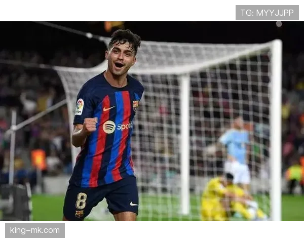 佩德里状态持续稳定，强势崛起有望引领未来足坛